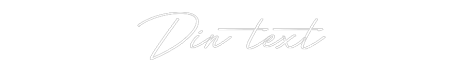 Anpassad neon: Din text
