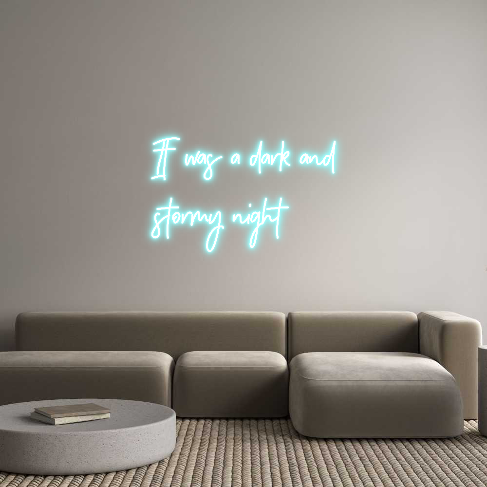 Anpassad neon: It was a dark...