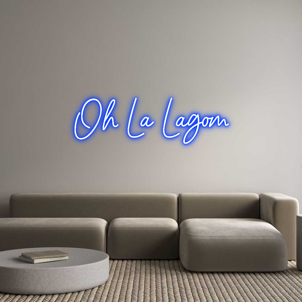 Anpassad neon: Oh La Lagom