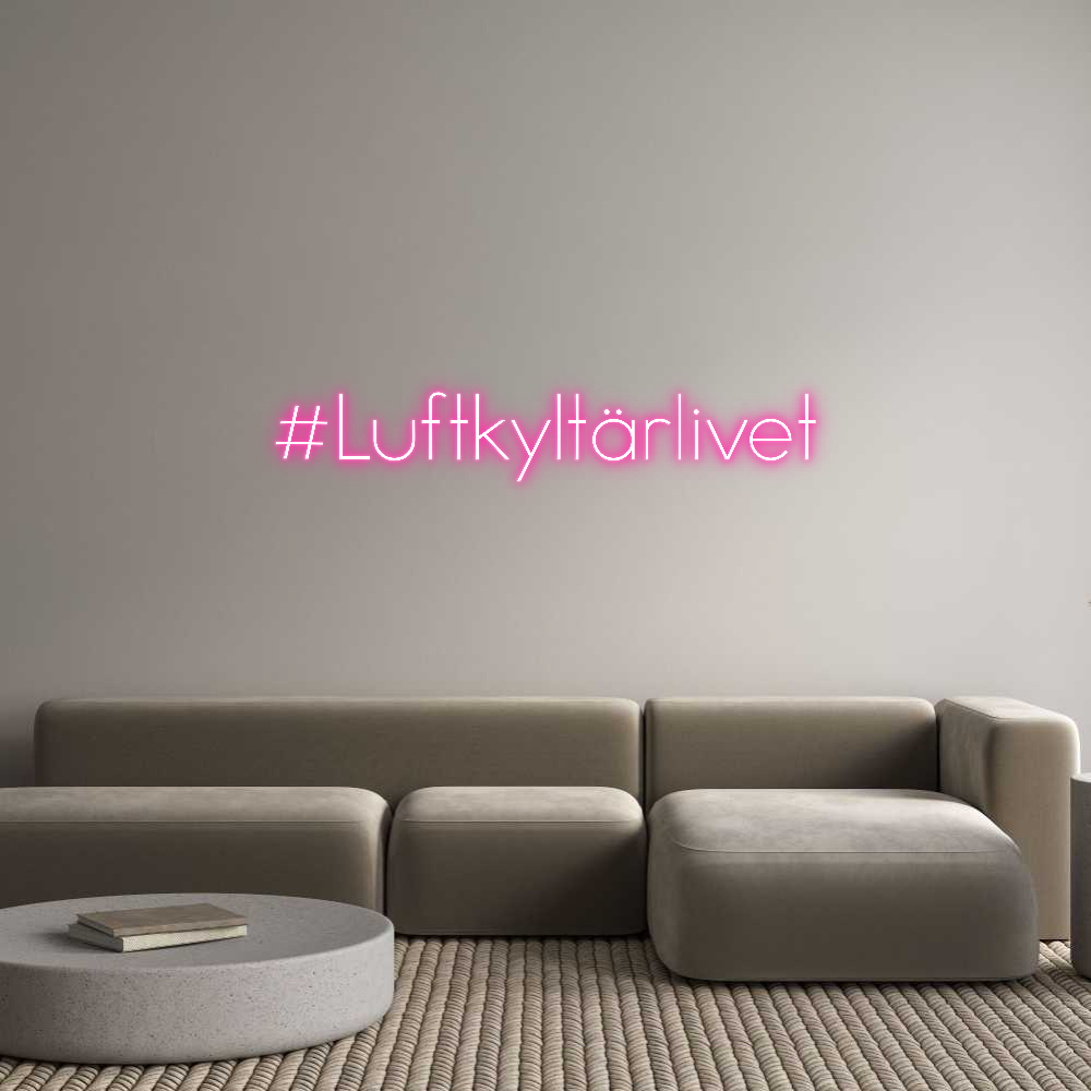 Anpassad neon: #Luftkyltärli...