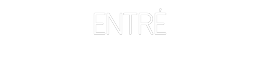 Anpassad neon: Entré