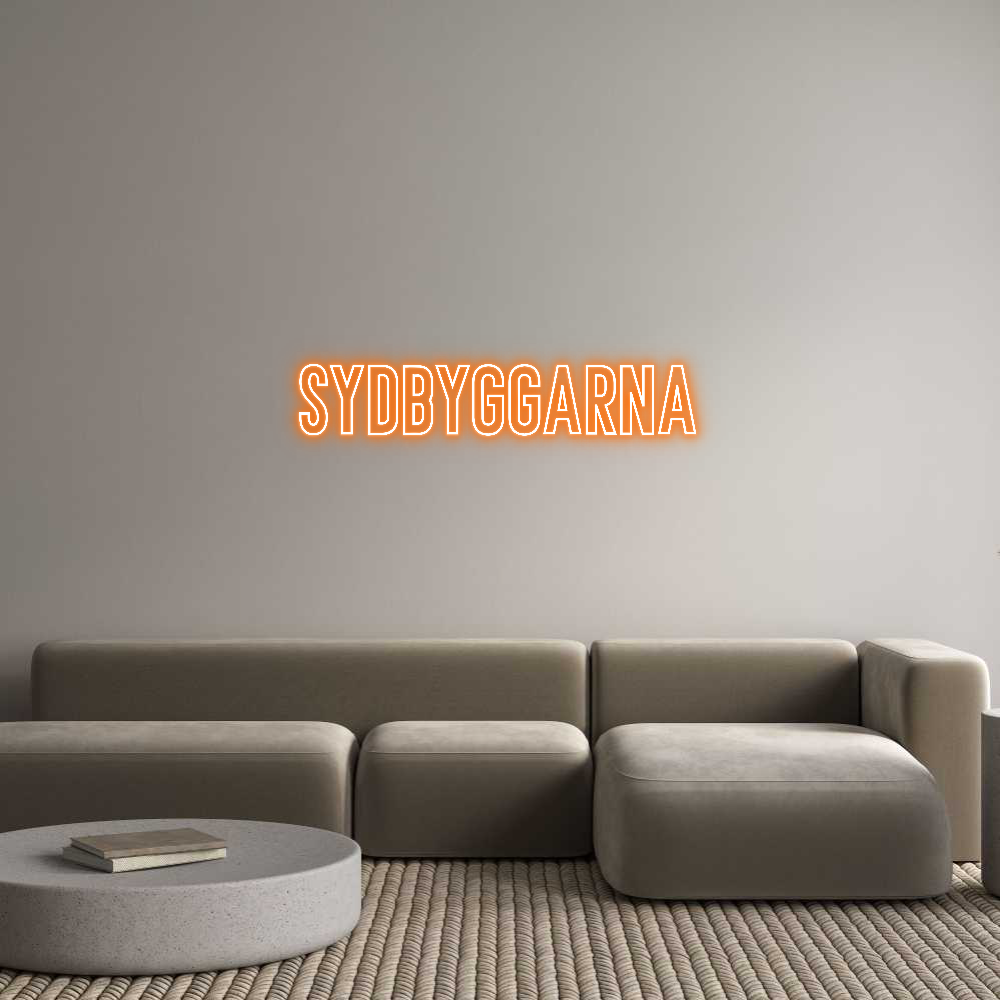 Anpassad neon: SYDBYGGARNA