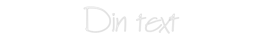 Anpassad neon: Din text
