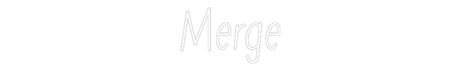 Anpassad neon: Merge
