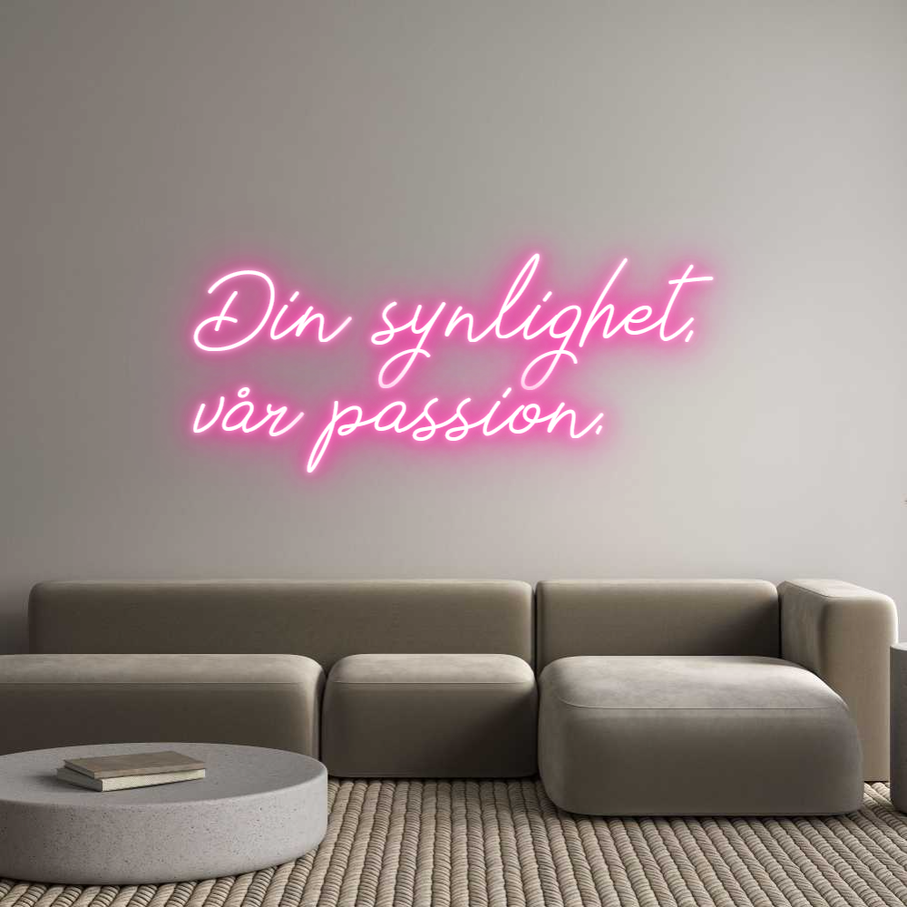 Anpassad neon: Din synlighet...