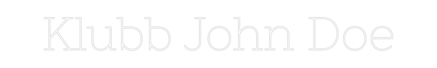 Anpassad neon: Klubb John Doe