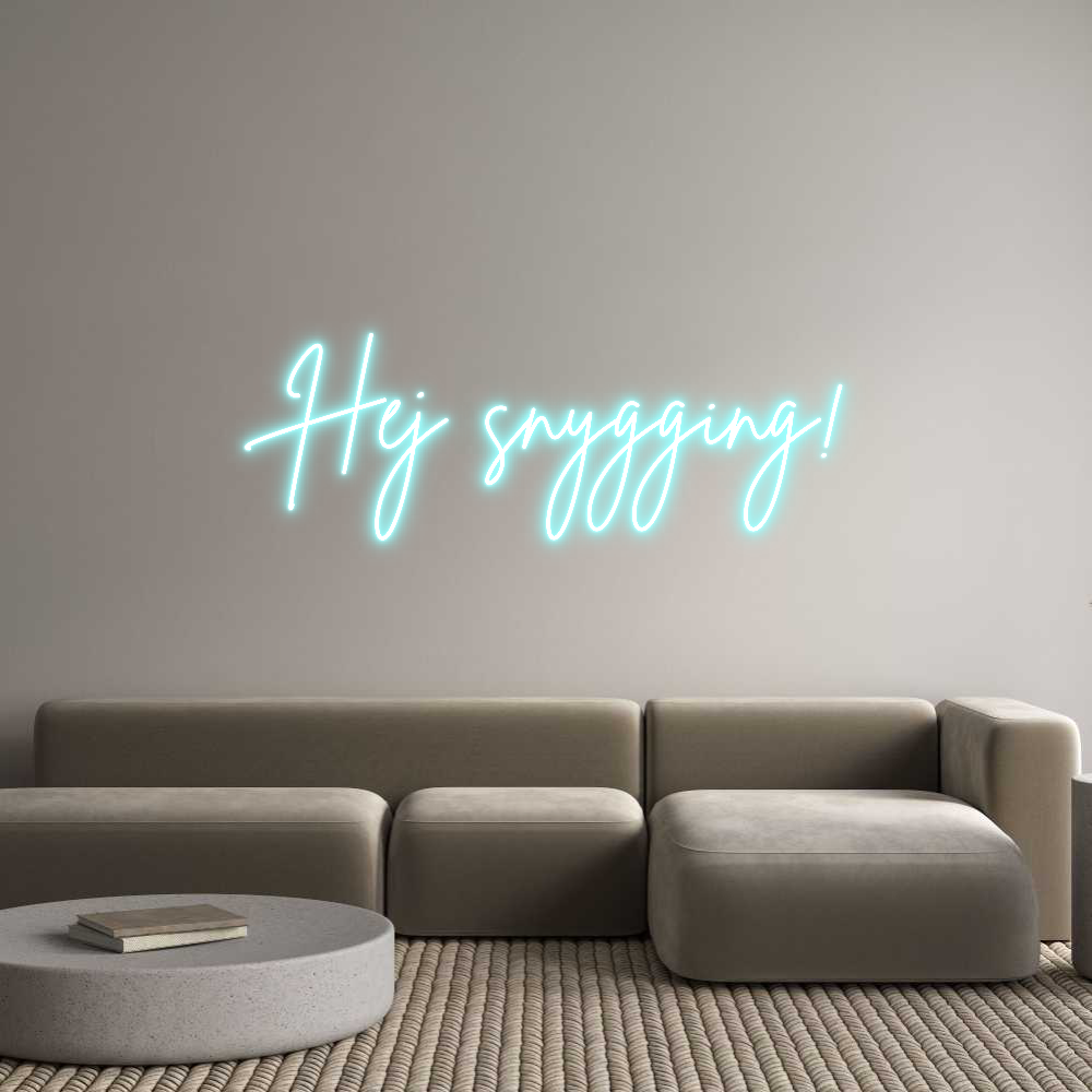 Anpassad neon: Hej snygging!