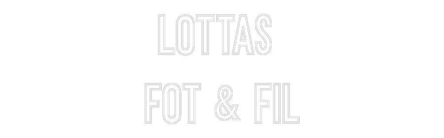 Anpassad neon: LOTTAS
FOT ...