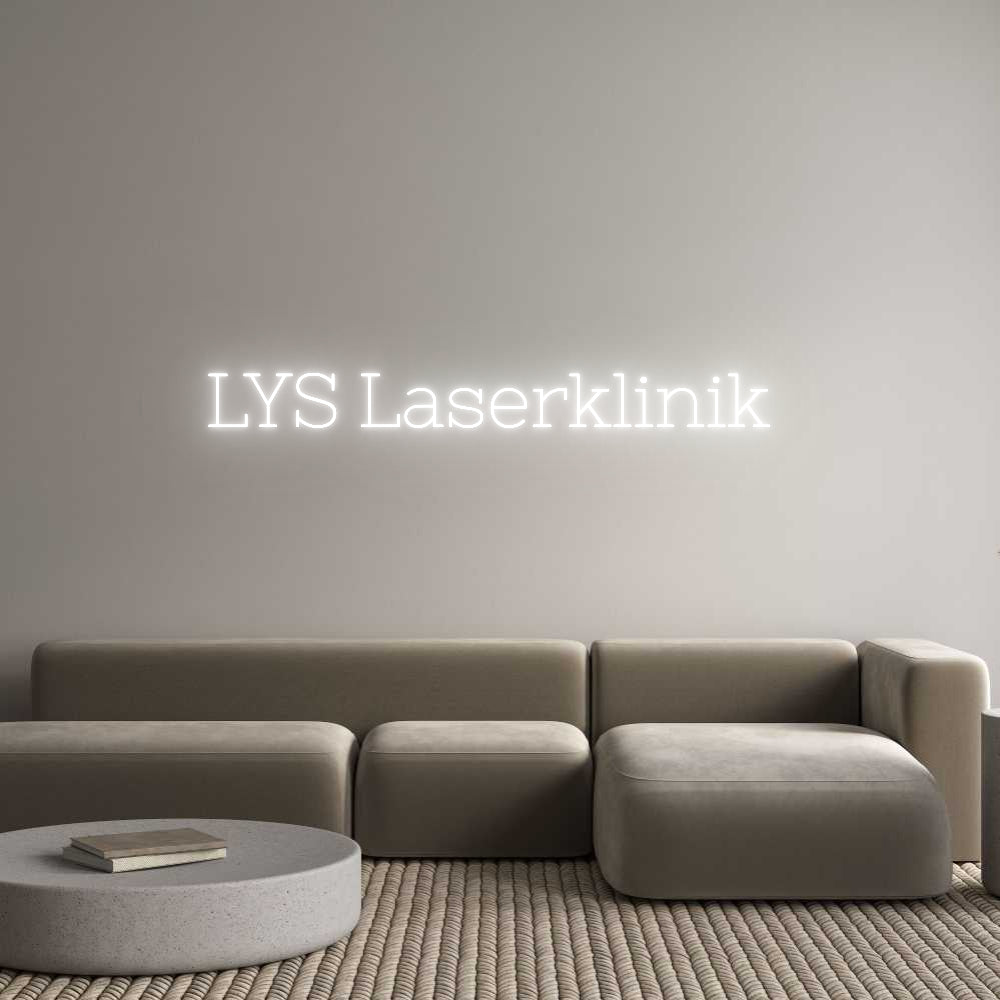 Anpassad neon: LYS Laserklin...