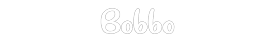 Anpassad neon: Bobbo
