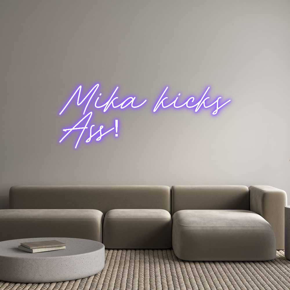 Anpassad neon: Mika kicks
A...