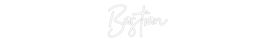 Anpassad neon: Bastian