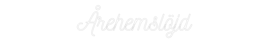 Anpassad neon: Årehemslöjd