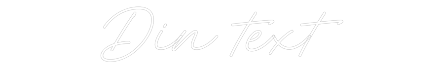 Anpassad neon: Din text