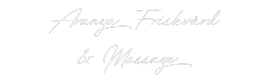Anpassad neon: Aranya Friskv...