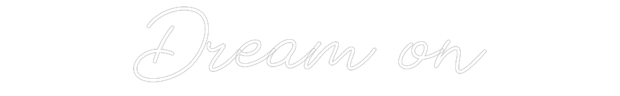 Anpassad neon: Dream on