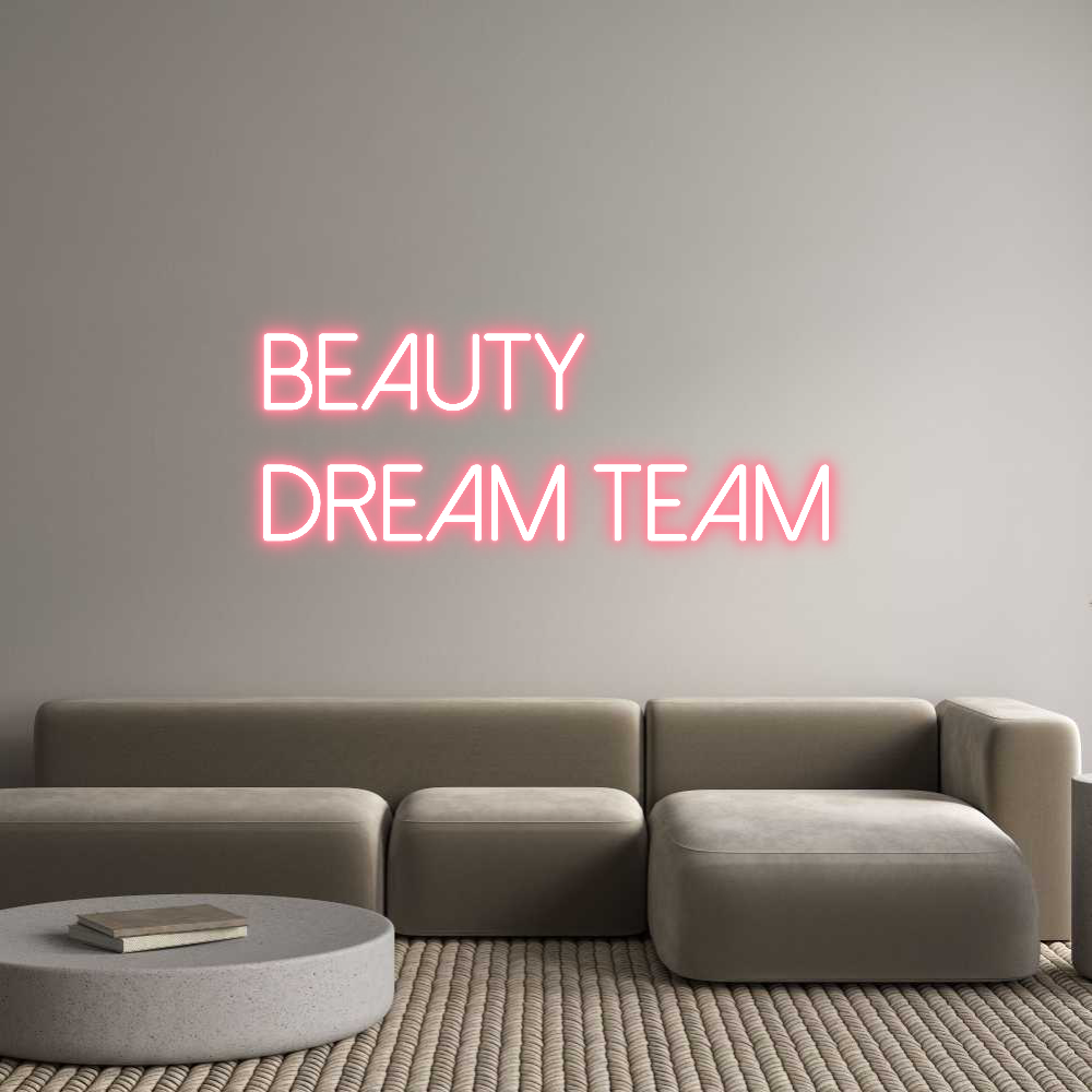 Anpassad neon: Beauty
Dream...