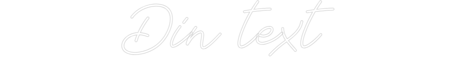 Anpassad neon: Din text