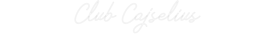 Anpassad neon: Club Cajselius
