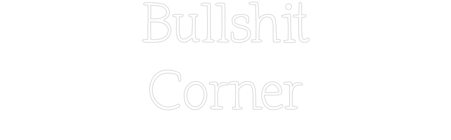 Anpassad neon: Bullshit
Cor...