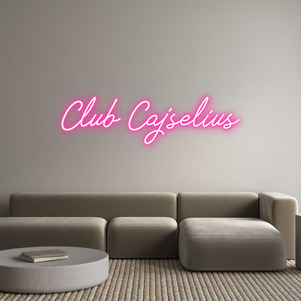 Anpassad neon: Club Cajselius