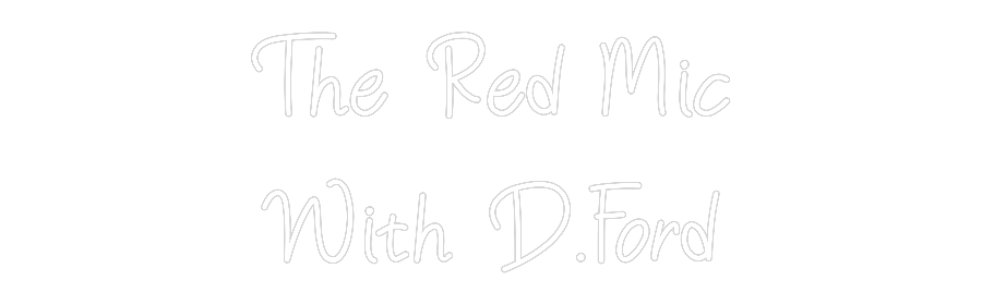 Anpassad neon: The Red Mic
...