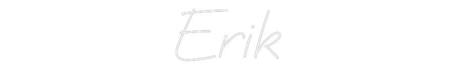 Anpassad neon: Erik