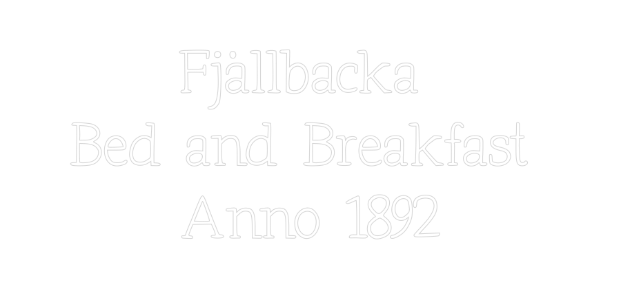 Anpassad neon: Fjällbacka
...