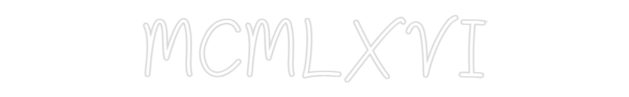 Anpassad neon: MCMLXVI