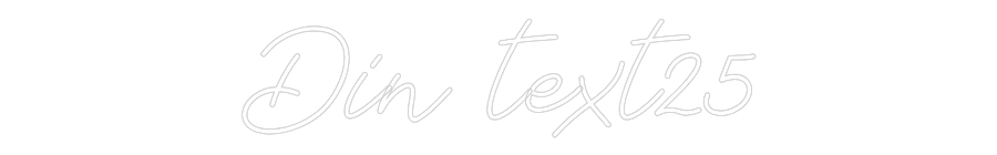 Anpassad neon: Din text25