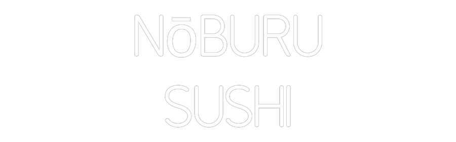 Anpassad neon: NōBURU
SUSHI