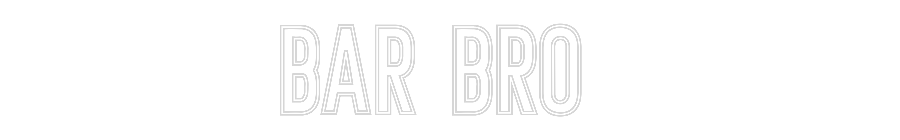 Anpassad neon: bar bro