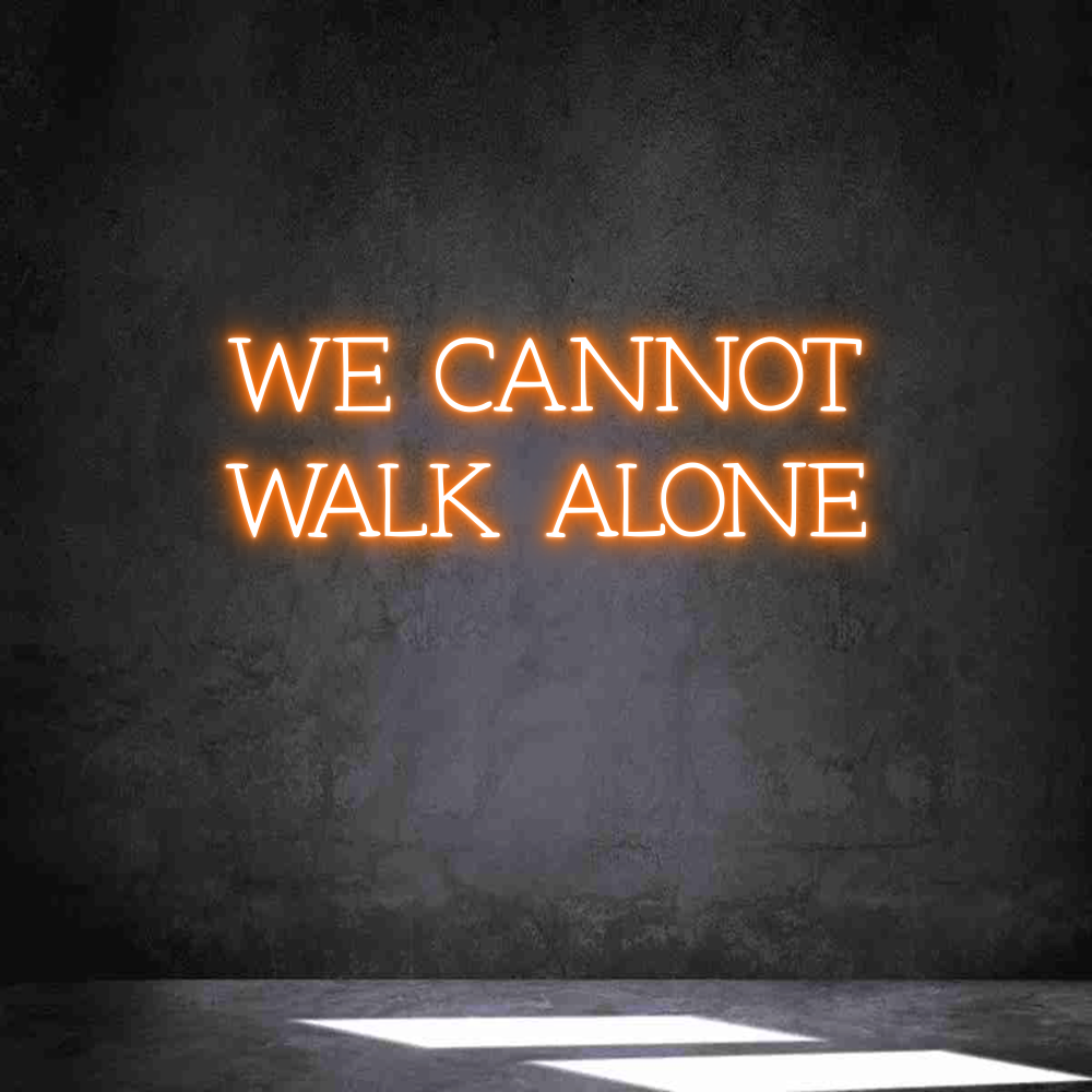 Anpassad neon: WE CANNOT
WA...