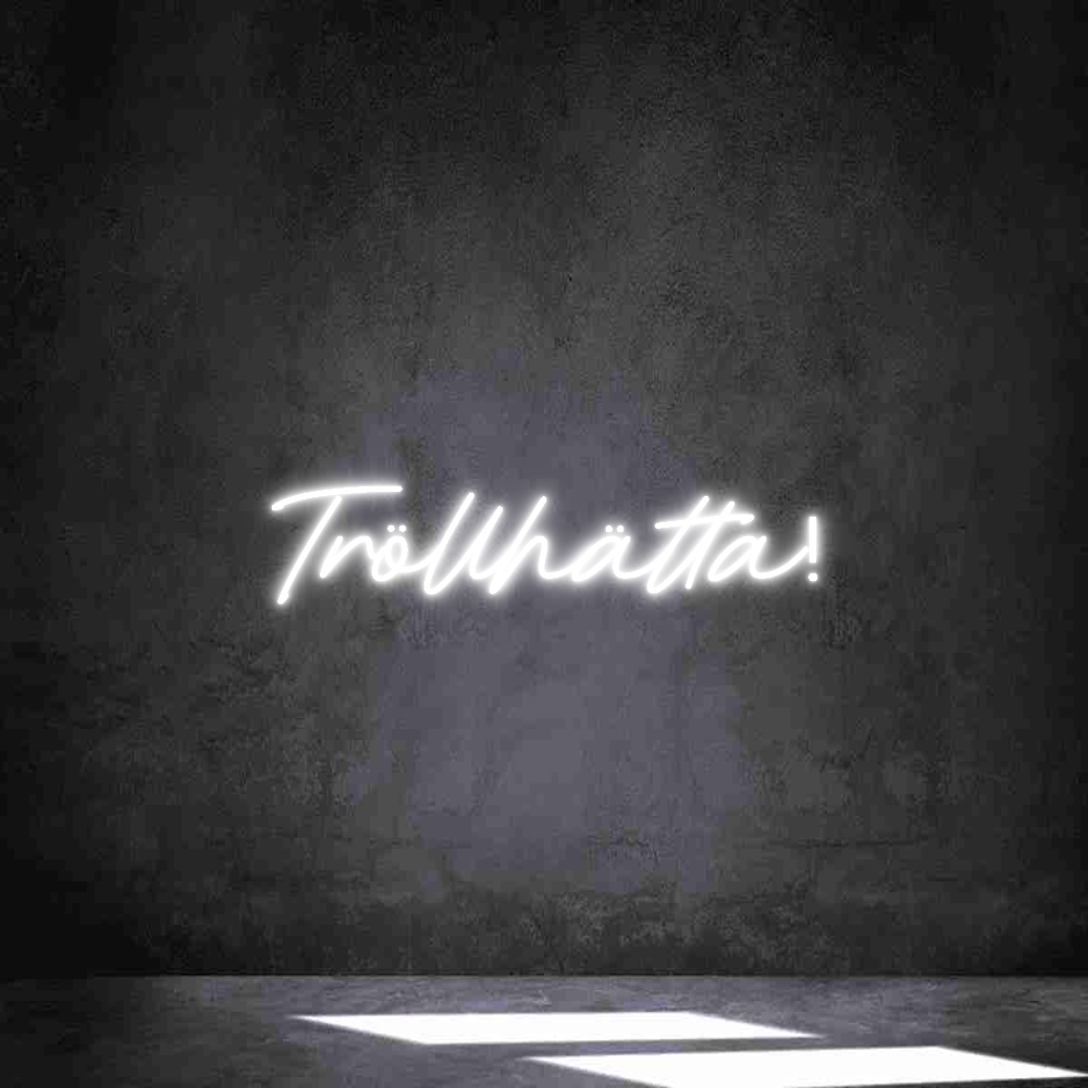 Anpassad neon: Tröllhätta!