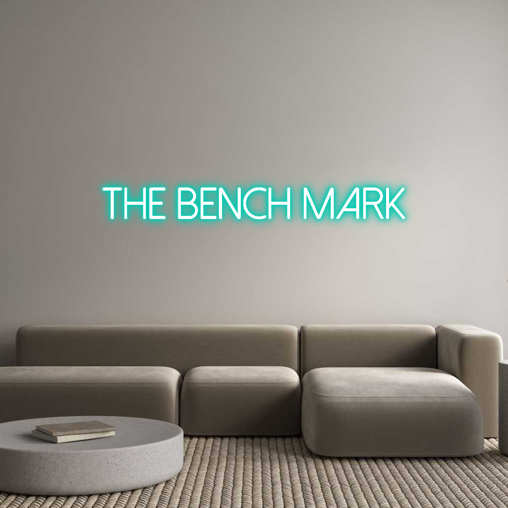 Anpassad neon: The Bench Mark