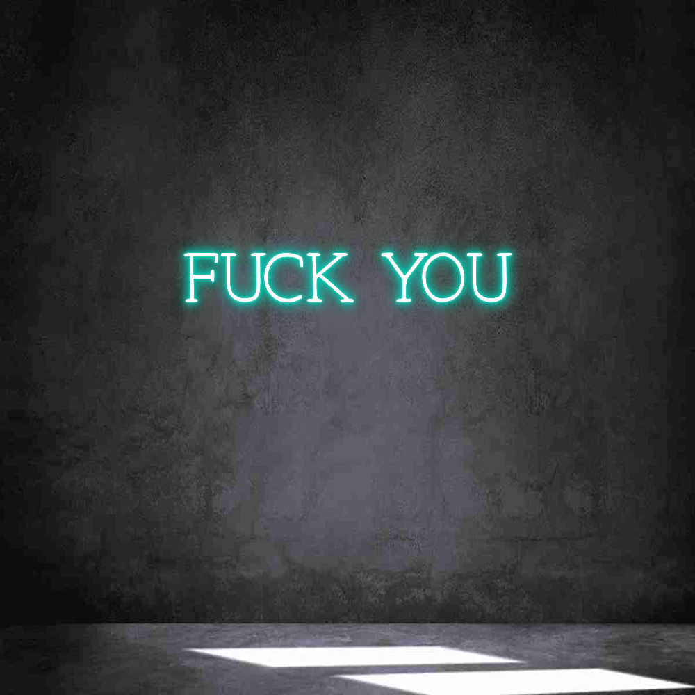 Anpassad neon: FUCK YOU