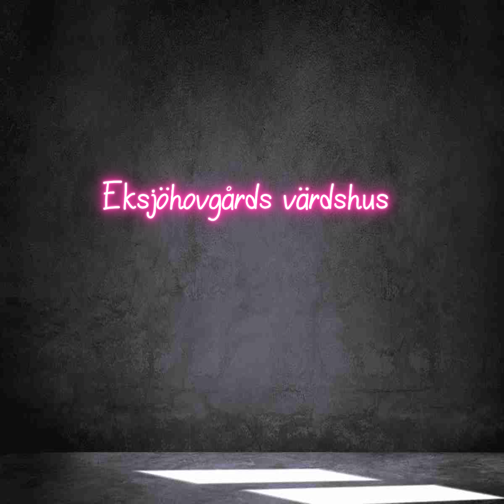 Anpassad neon: Eksjöhovgårds...