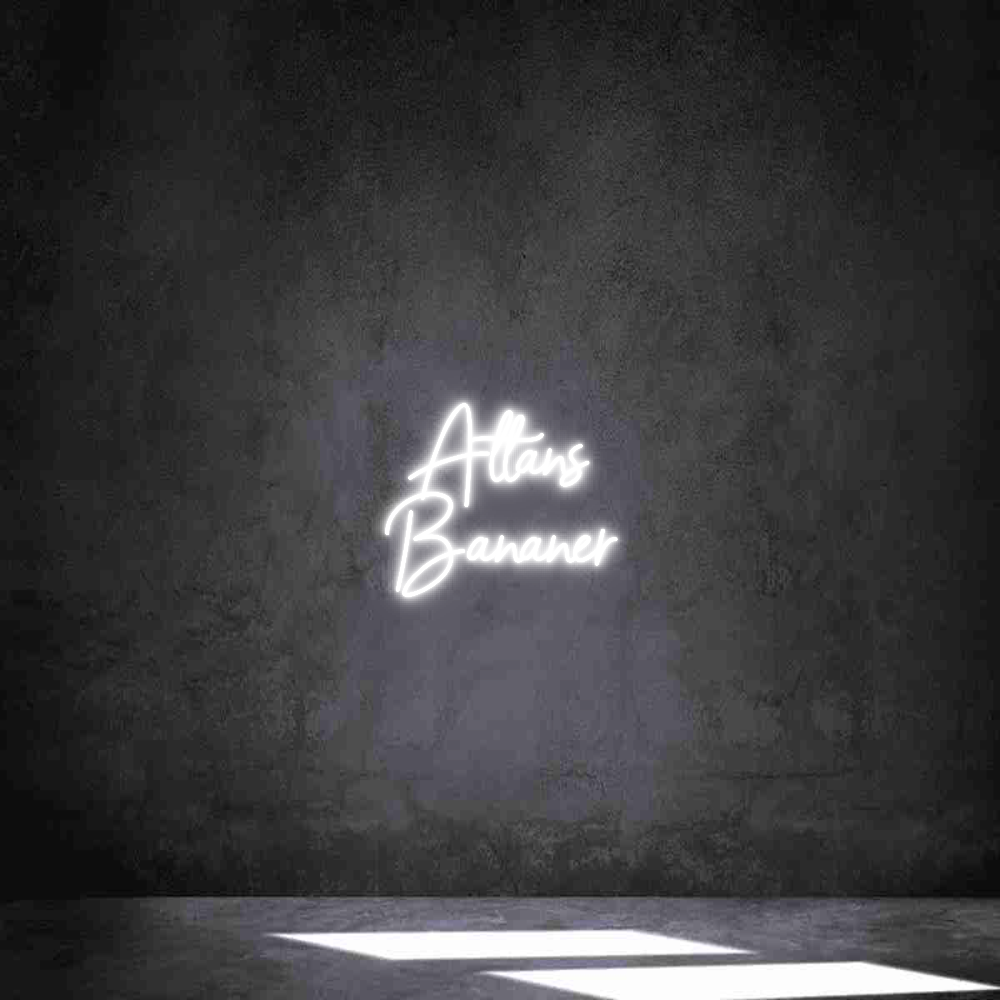 Anpassad neon: Attans
Bananer