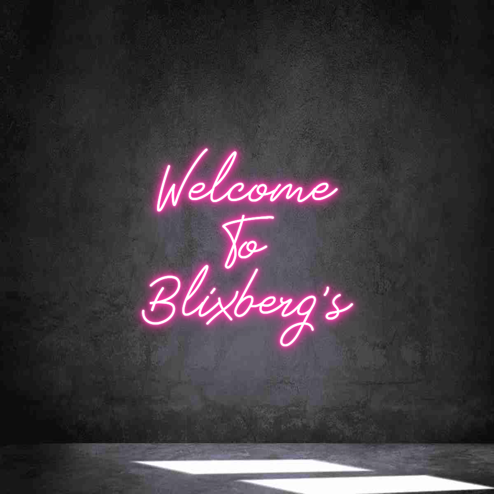 Anpassad neon: Welcome
To
...