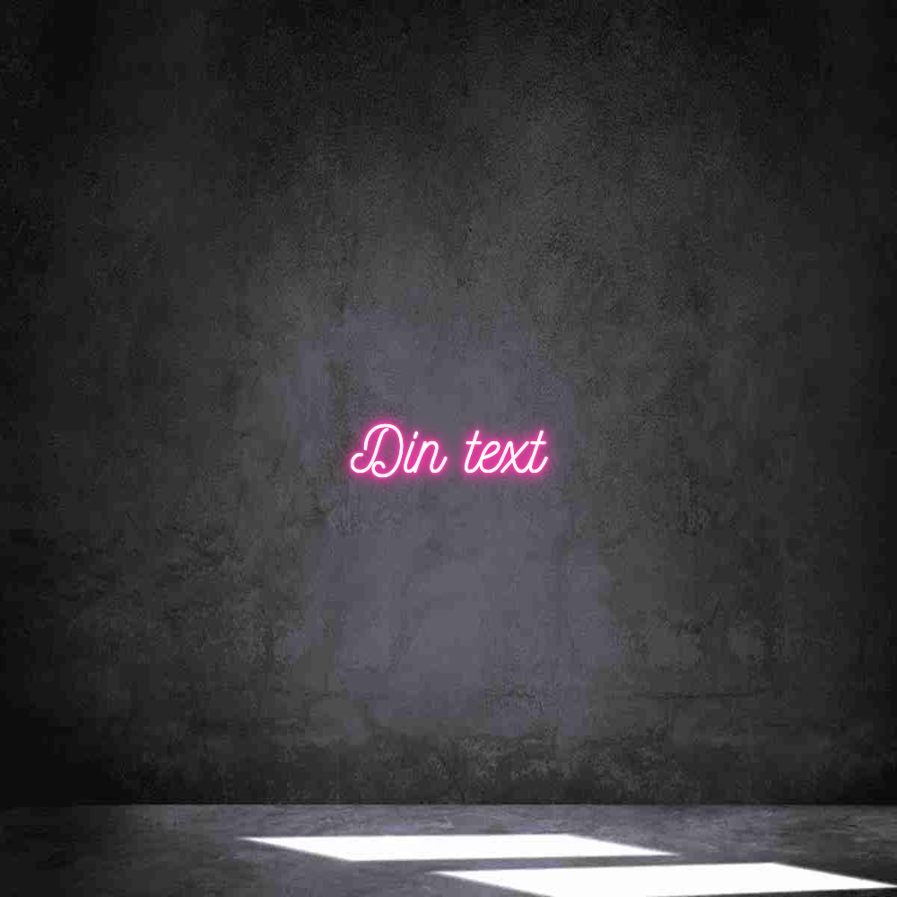 Anpassad neon: Din text