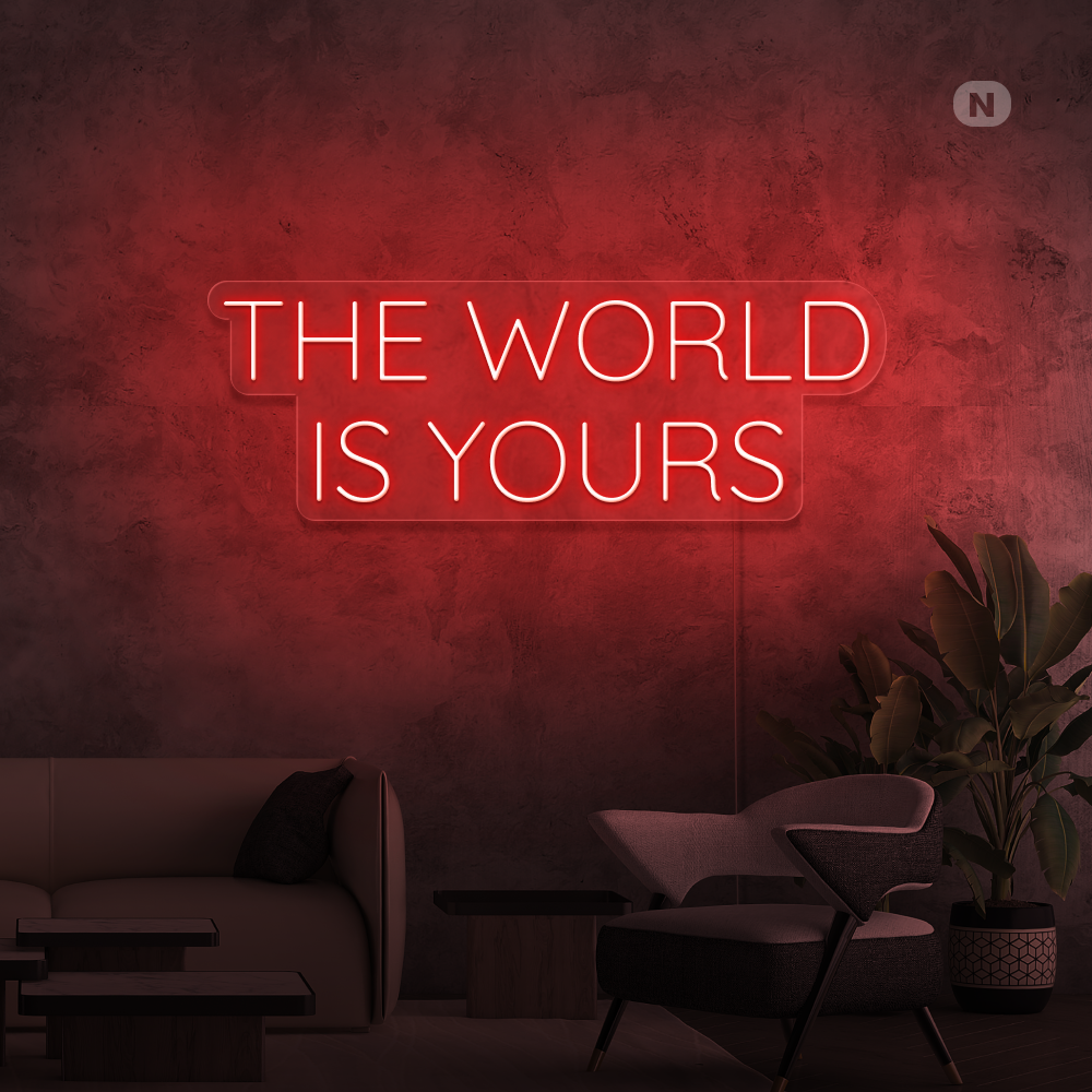 Neonskylt The World Is Yours