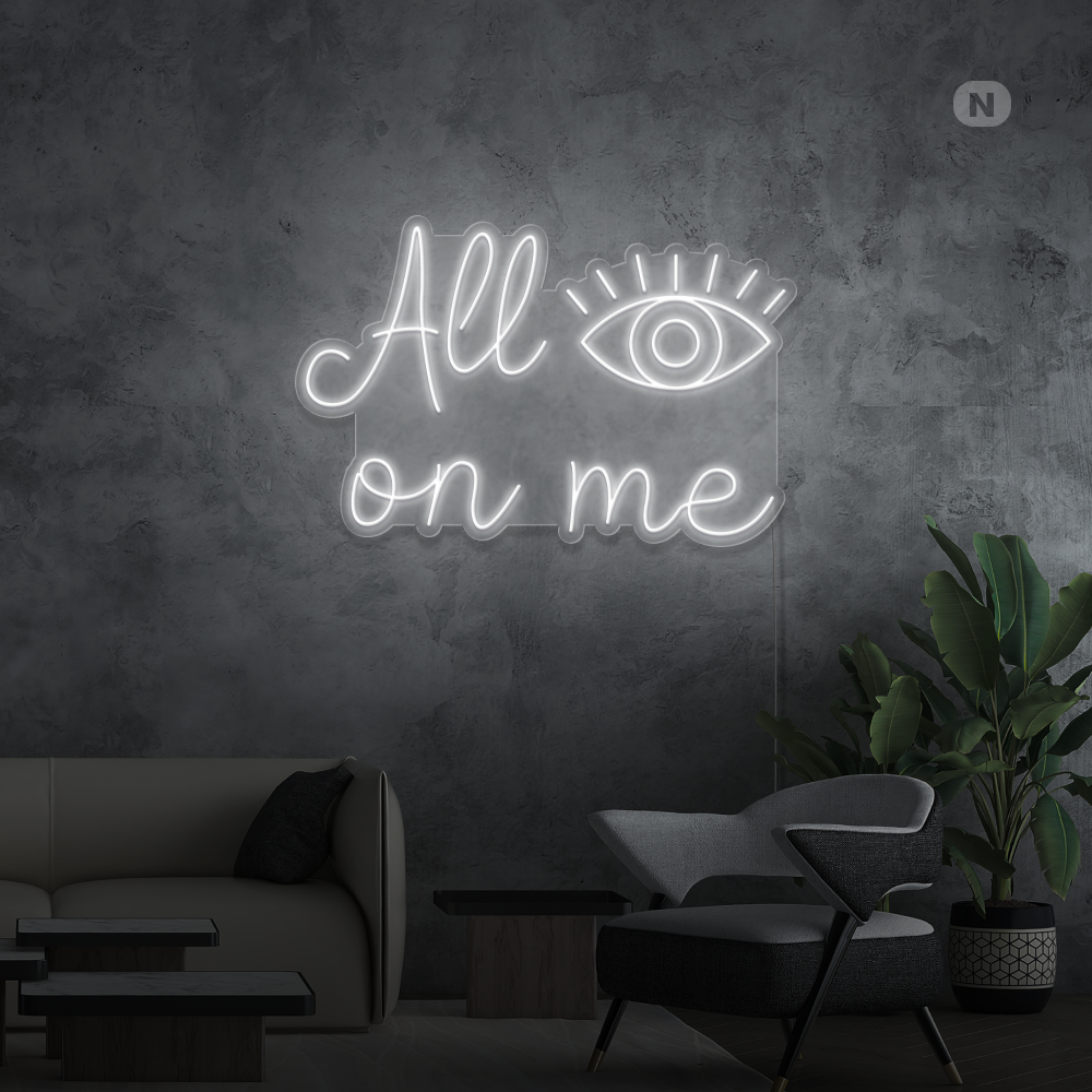 Neonskylt All eyes on me