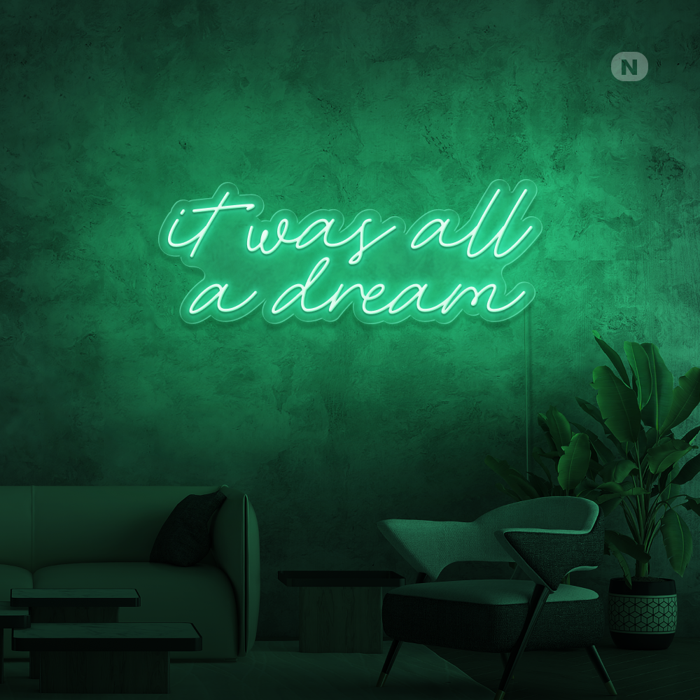 Neonskylt It was all a dream