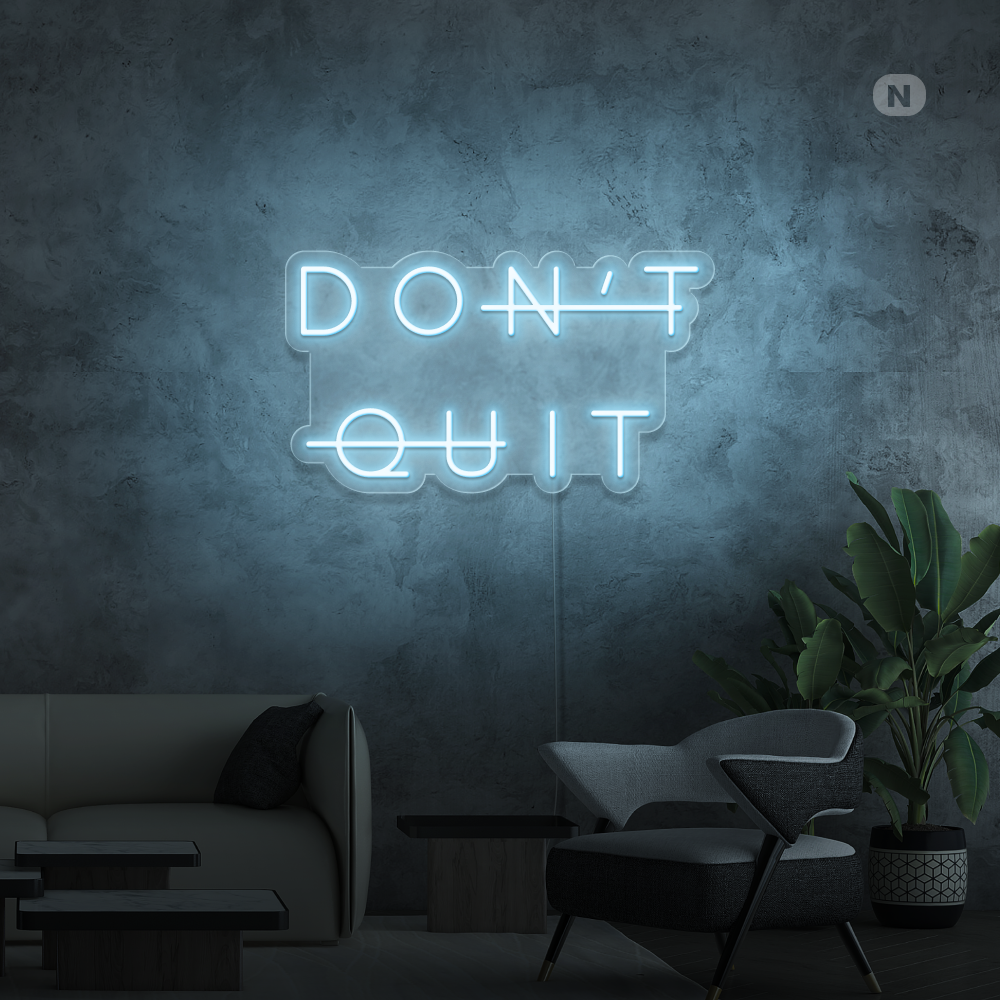 Neonskylt Don't Quit