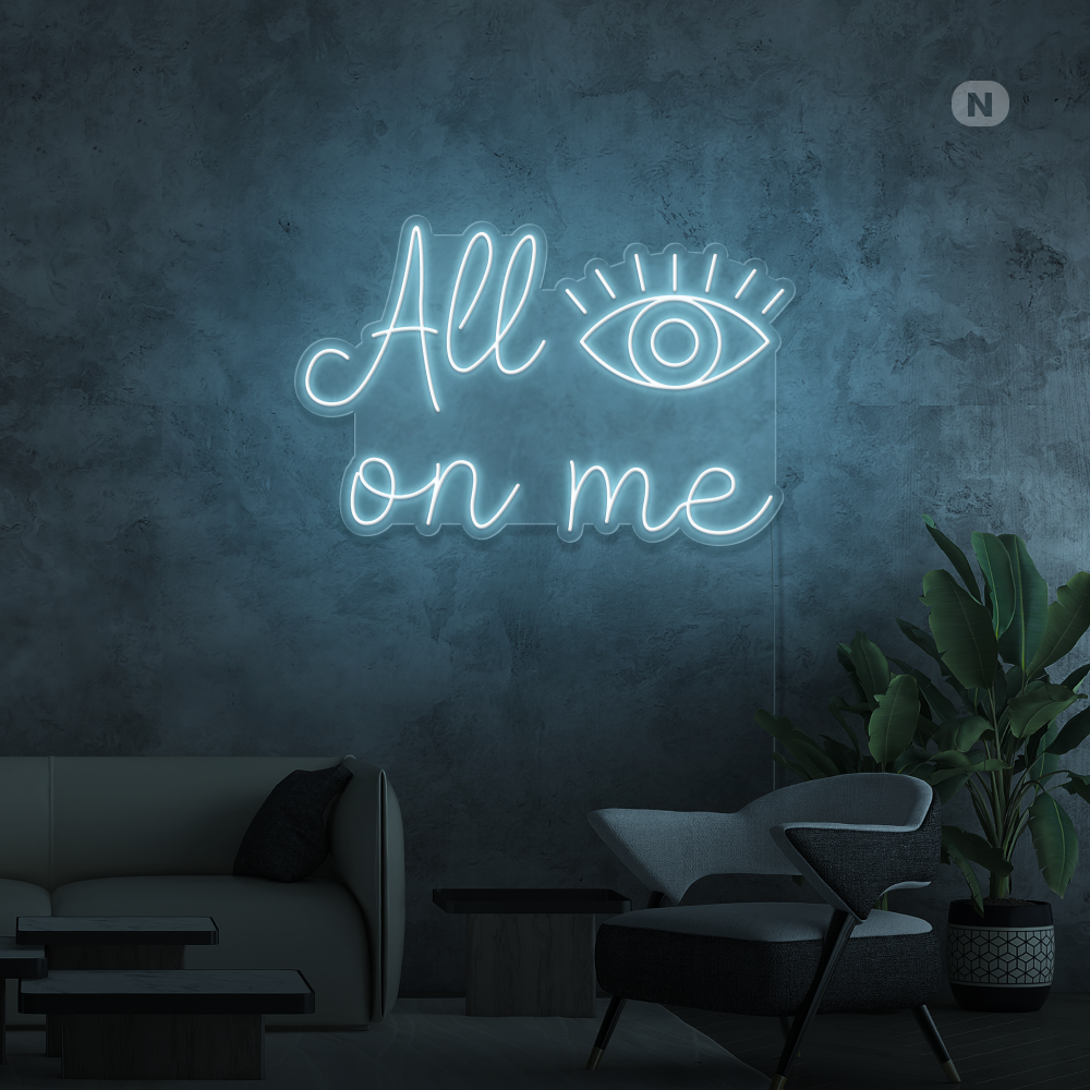 Neonskylt All eyes on me