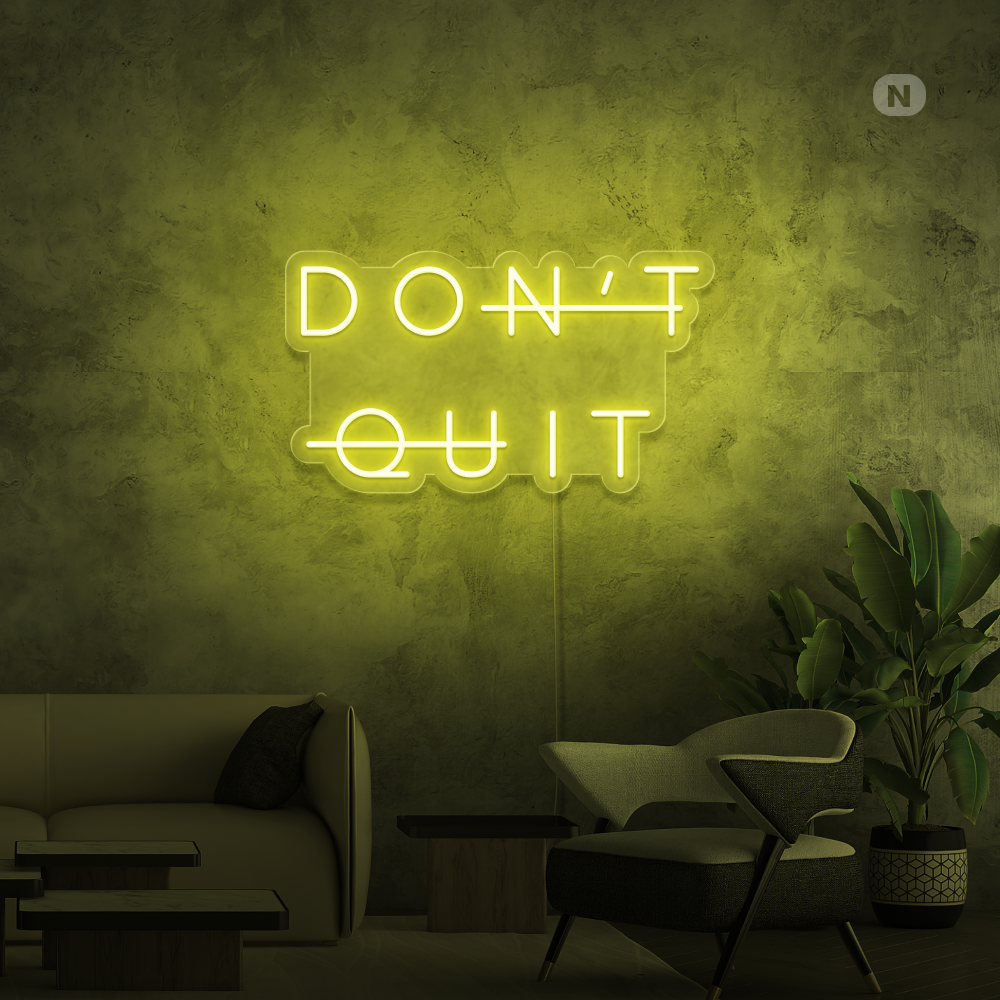 Neonskylt Don't Quit