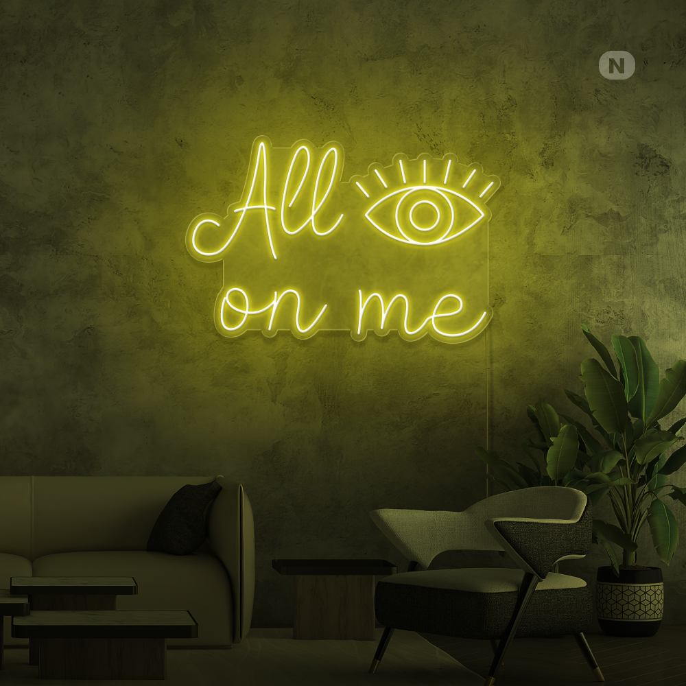 Neonskylt All eyes on me