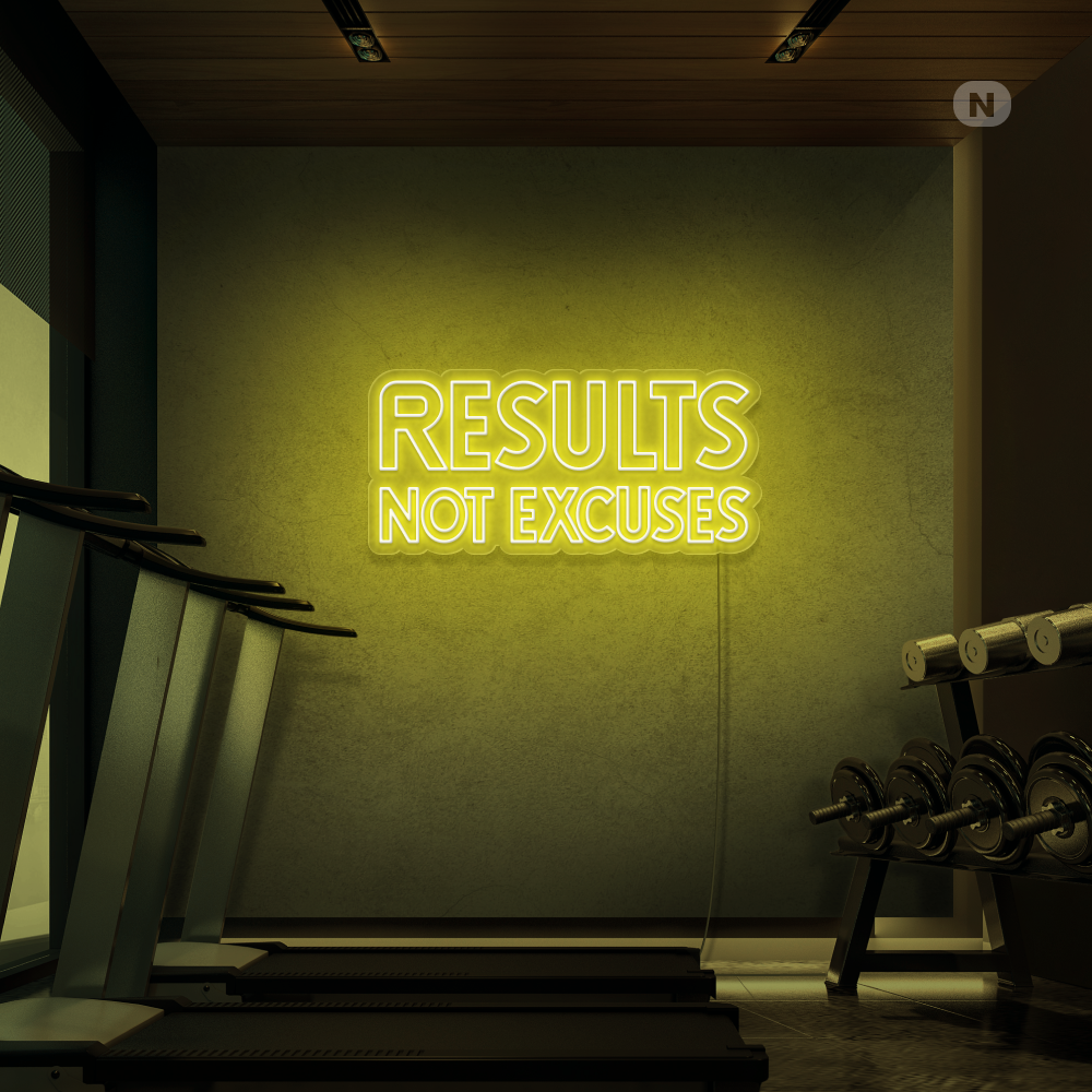Neonskylt Results not excuses