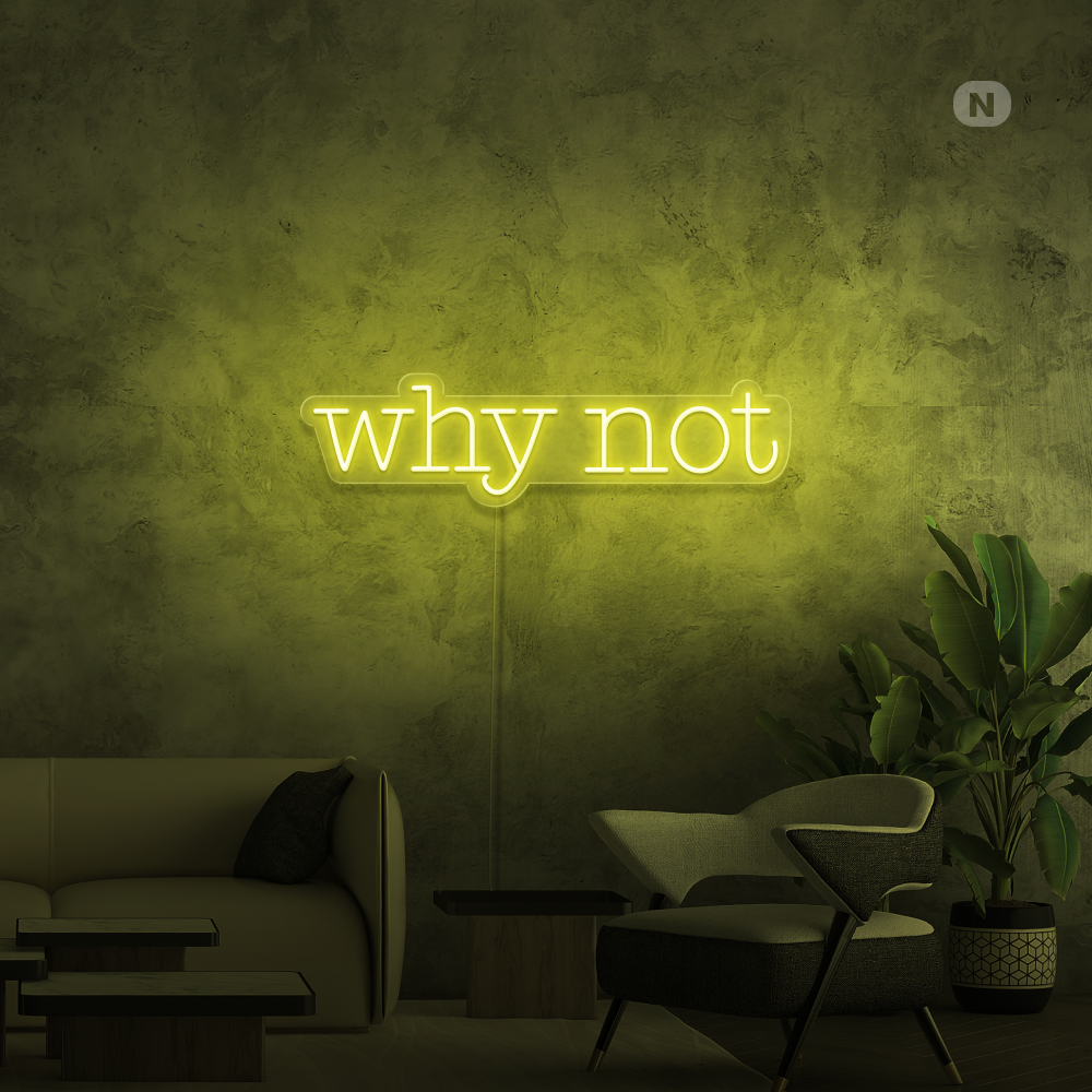 Neonskylt Why Not