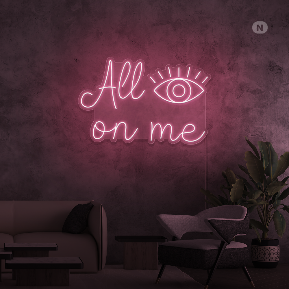 Neonskylt All eyes on me